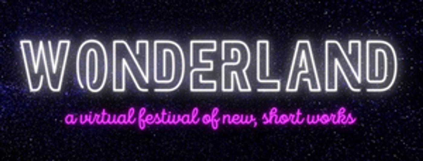 Portland Playhouse Announces WONDERLAND Virtual Festival Portland Playhouse Announces WONDERLAND Virtual Festival Image