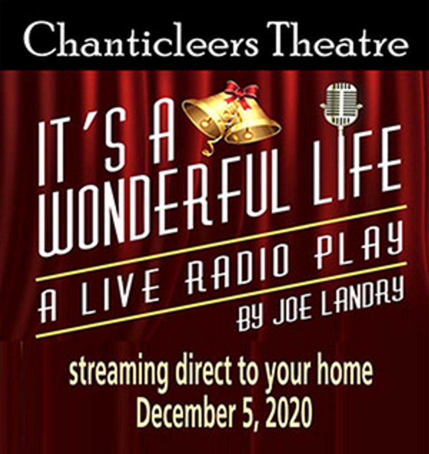 Chanticleers Theatre Presents Holiday Classic IT'S A WONDERFUL LIFE Chanticleers Theatre Presents Holiday Classic IT'S A WONDERFUL LIFE Image