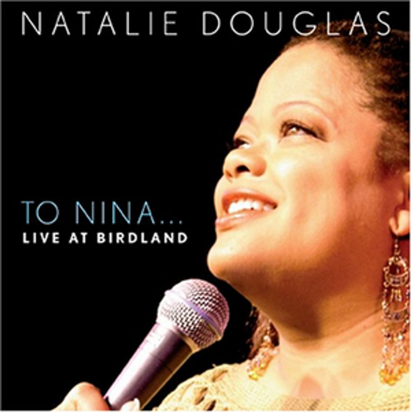 BWW CD Review: NATALIE DOUGLAS TO NINA... LIVE AT BIRDLAND Is The CD Everyone Needs  Image