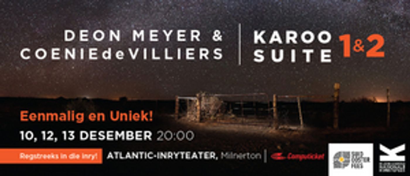 Deon Meyer And Coenie De Villiers' KAROO SUITES Comes To Cape Town's Drive-in Theatre Deon Meyer And Coenie De Villiers' KAROO SUITES Comes To Cape Town's Drive-in Theatre Image