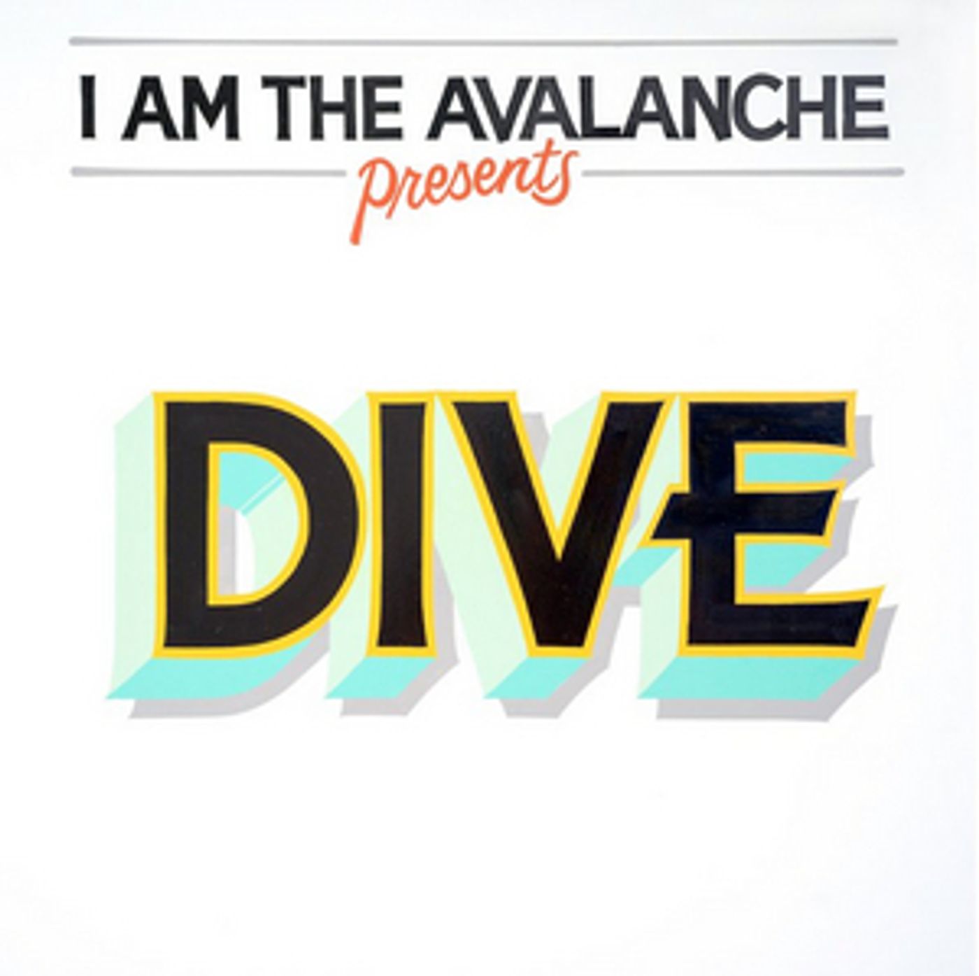 I Am The Avalanche Unleashes New Album 'DIVE' I Am The Avalanche Unleashes New Album 'DIVE' Image