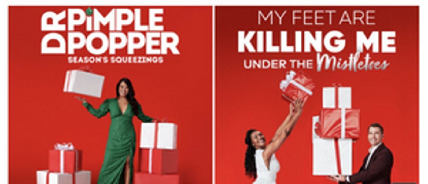 TLC Spreads Holiday Cheer with Two New Themed Episodes of DR. PIMPLE POPPER & MY FEET ARE KILLING ME TLC Spreads Holiday Cheer with Two New Themed Episodes of DR. PIMPLE POPPER & MY FEET ARE KILLING ME Image