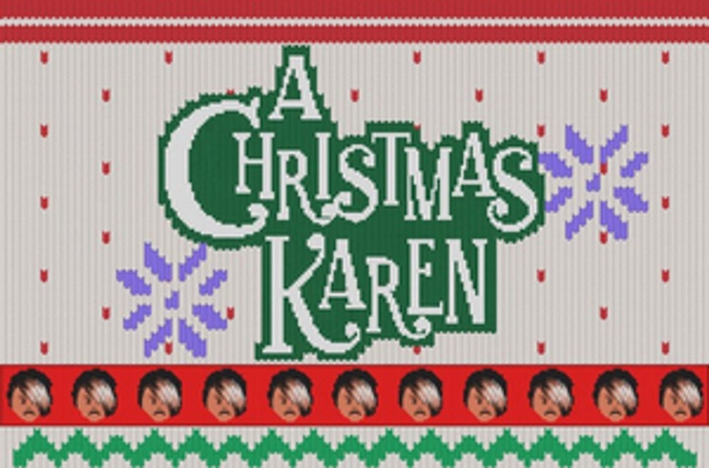 Seize the Show Announces Newest Immersive Storytelling Experience A CHRISTMAS KAREN Seize the Show Announces Newest Immersive Storytelling Experience A CHRISTMAS KAREN Image