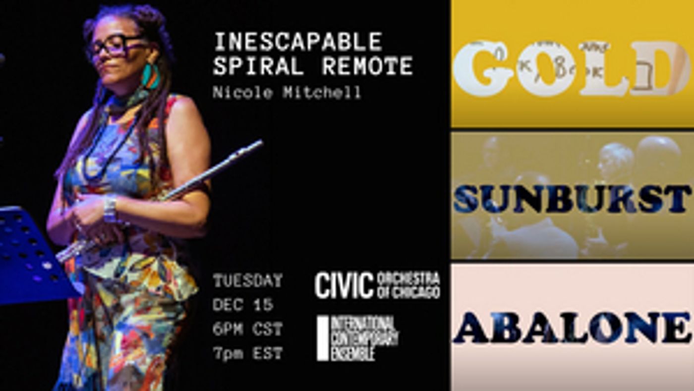 International Contemporary Ensemble And Civic Orchestra Of Chicago Present INESCAPABLE SPIRAL REMOTE  Image