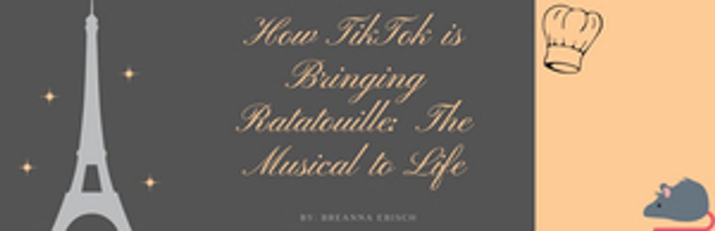 BWW Blog: How TikTok is Bringing Ratatouille: The Musical to Life  Image