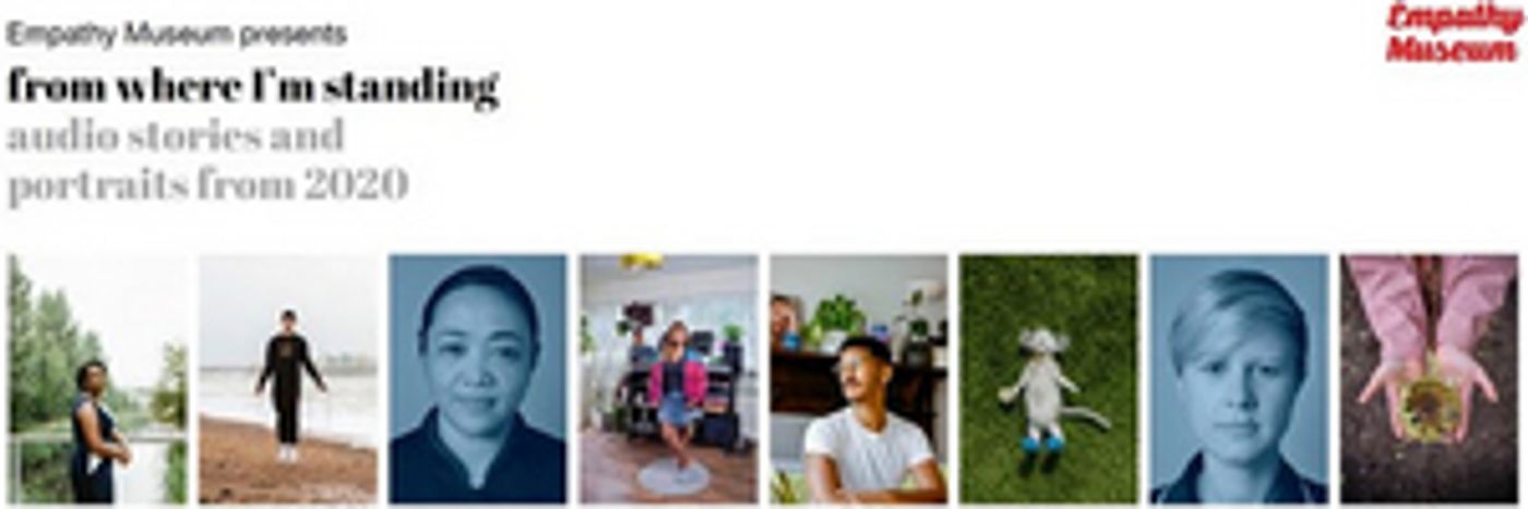 Empathy Museum Presents Audio Installation FROM WHERE I'M STANDING Empathy Museum Presents Audio Installation FROM WHERE I'M STANDING Image