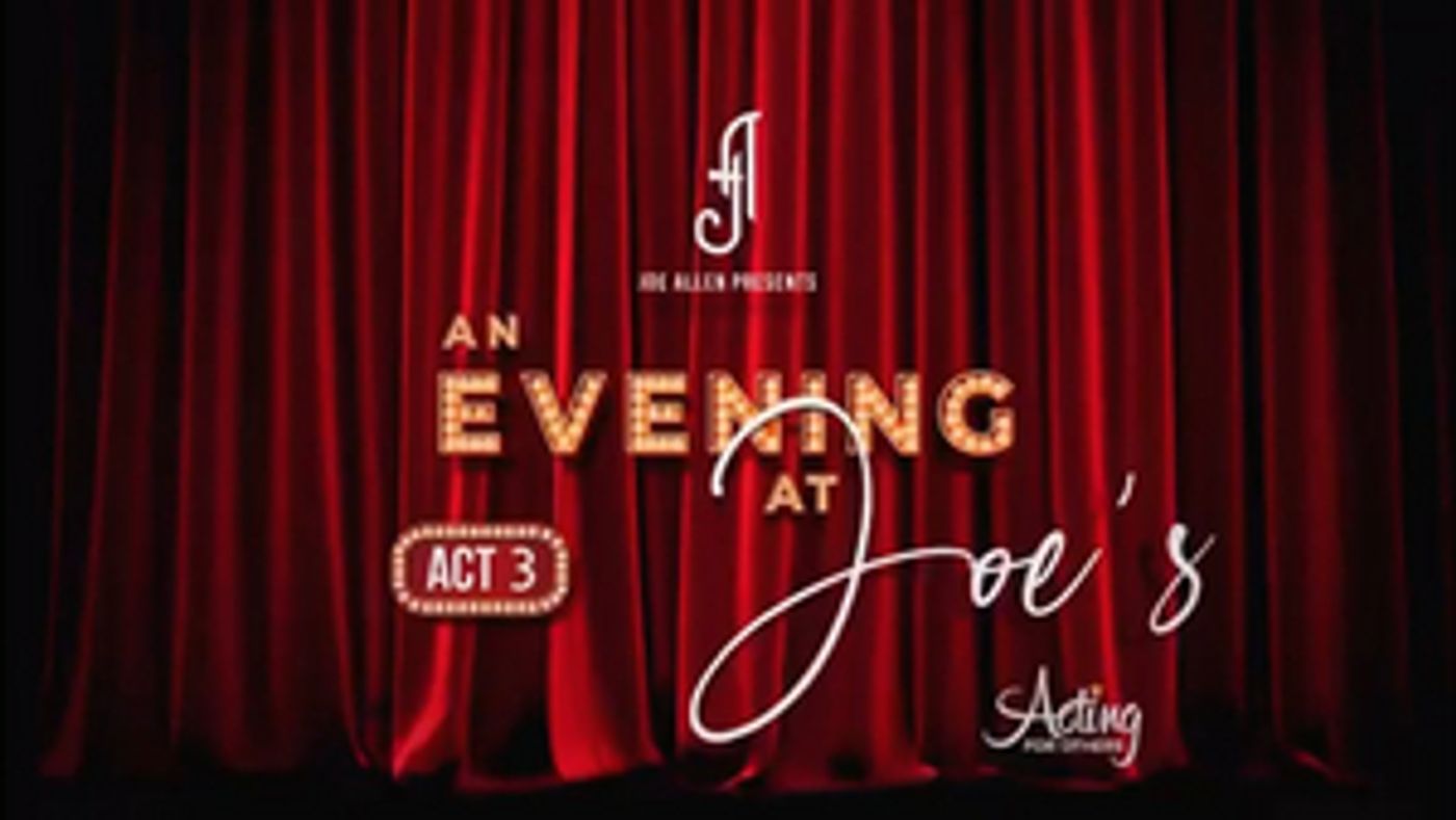 Ian McKellen, Jennifer Saunders, Harriet Thorpe and More Take Part in AN EVENING AT JOE'S Virtual Fundraiser  Image