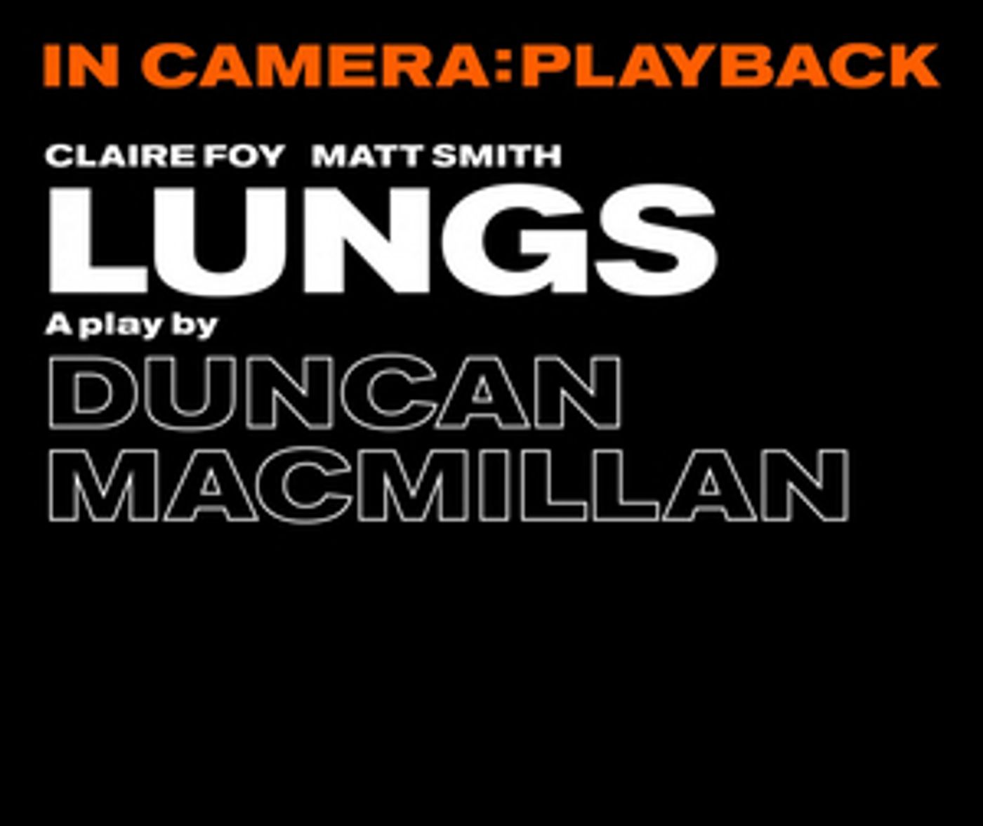 Old Vic Will Rebroadcast LUNGS, THREE KINGS and FAITH HEALER as a Part of In Camera: Playback Series  Image