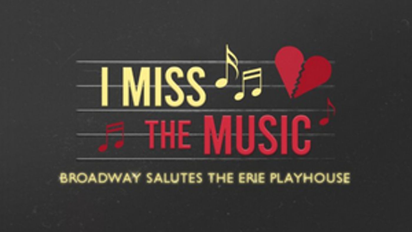 Brian Stokes Mitchell, Beth Leavel, Alice Ripley & More Join I  MISS THE MUSIC - BROADWAY SALUTES THE ERIE PLAYHOUSE  Image