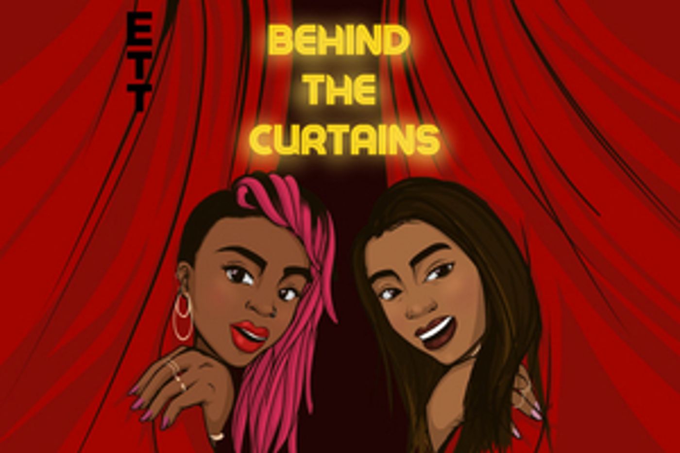 Guest Blog: Siana Bangura & Christina Nicole On Their Podcast, BEHIND THE CURTAINS  Image