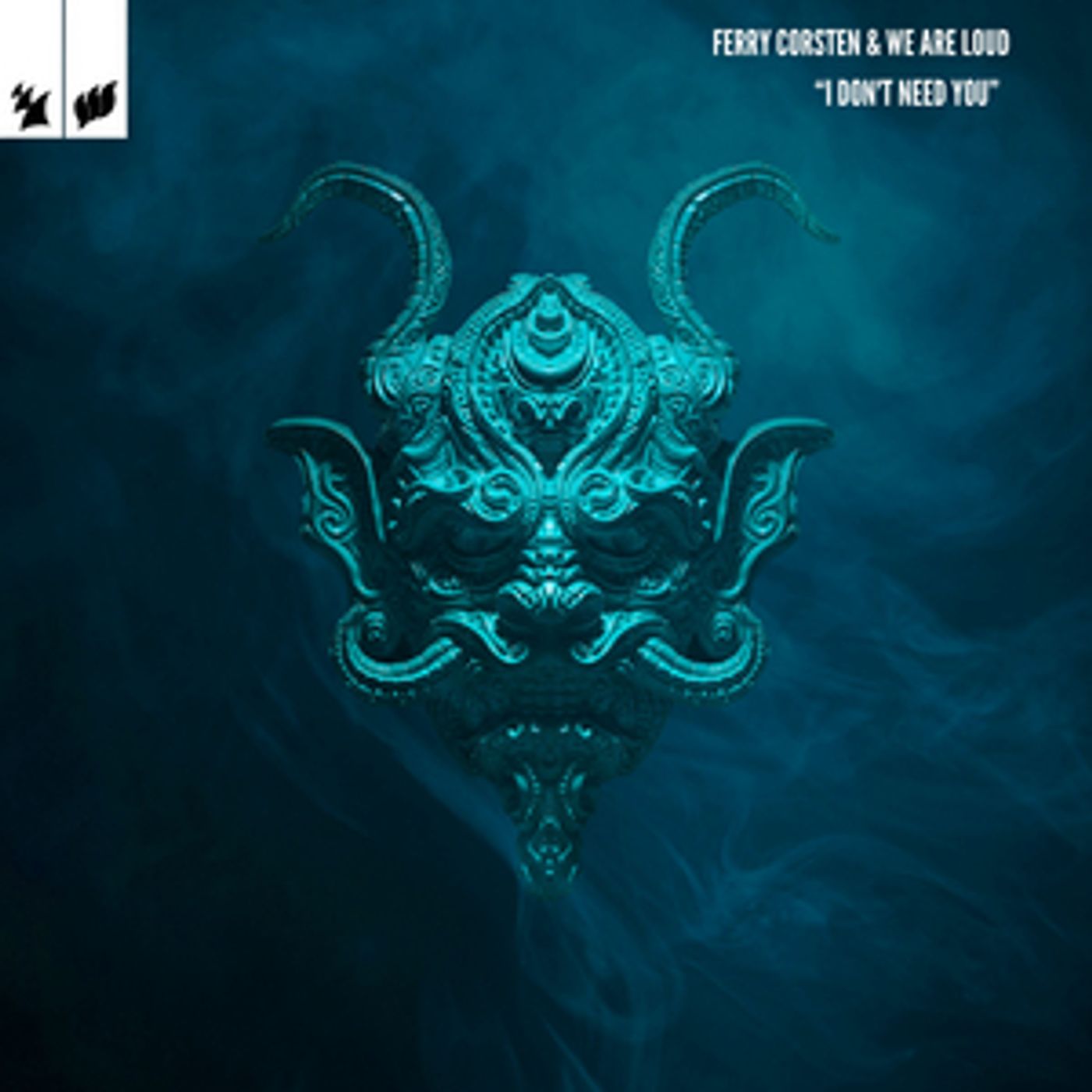 Ferry Corsten & We Are Loud Release 'I Don't Need You' Ferry Corsten & We Are Loud Release 'I Don't Need You' Image