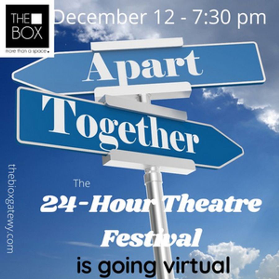 The Box at The Gateway Presents The Second Annual 24-Hour Theatre Festival Image