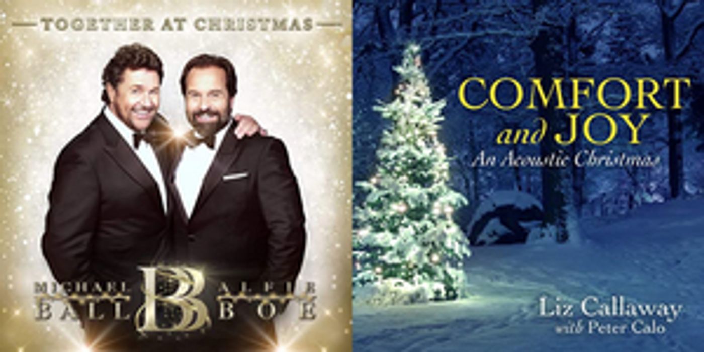 New and Upcoming Releases For the Week of November 30 - Michael Ball & Alfie Boe, Linda Eder, Liz Callaway, and More!  Image