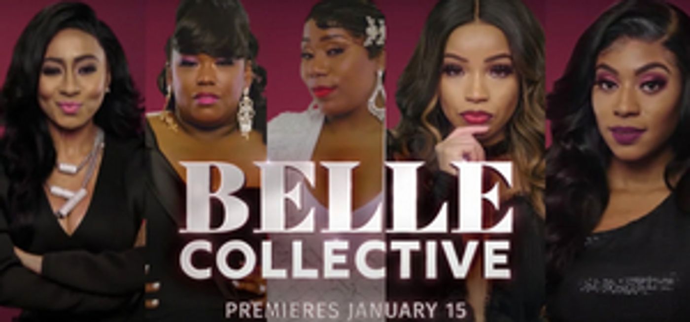 OWN Expands Popular Friday Night Unscripted Series Lineup with BELLE COLLECTIVE  Image