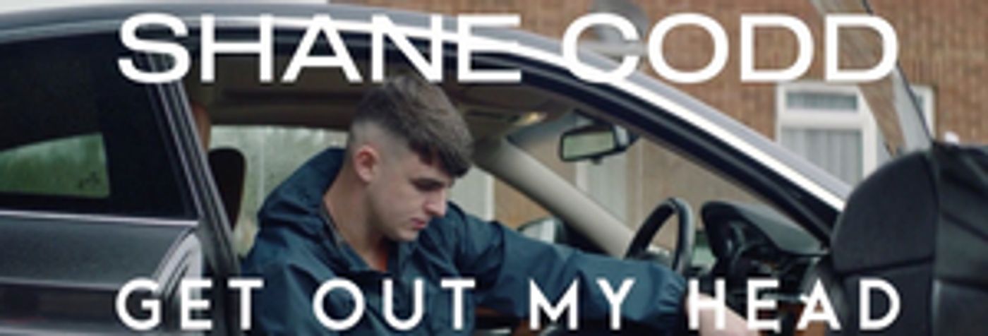 Shane Codd Drops Official Video for 'Get Out My Head'  Image