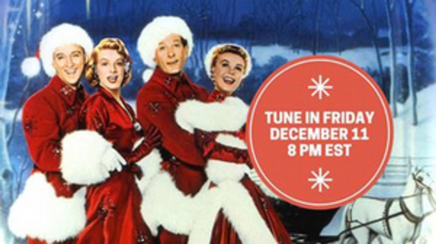 Tune in to a Live Viewing Party of Irving Berlin's WHITE CHRISTMAS  Image