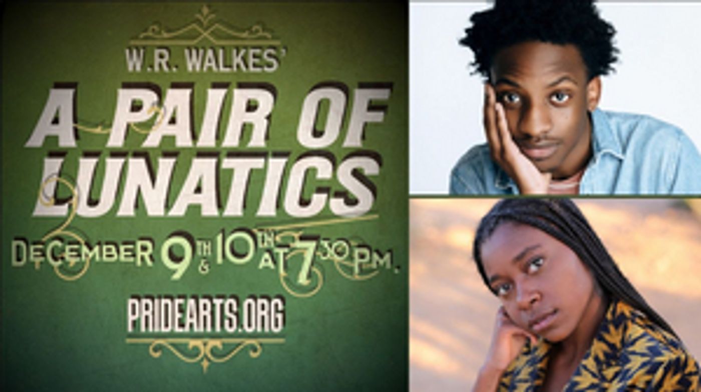 PrideArts Presents A PAIR OF LUNATICS  Image