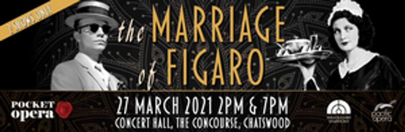 Pacific Opera and Willoughby Symphony Orchestra Join Forces For the Pocket-Size Opera Production of THE MARRIAGE OF FIGARO Pacific Opera and Willoughby Symphony Orchestra Join Forces For the Pocket-Size Opera Production of THE MARRIAGE OF FIGARO Image