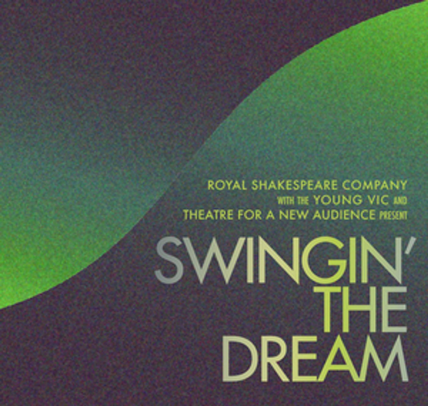 TFANA, RSC, and Young Vic Present Concert Version Of SWINGIN' THE DREAM  Image