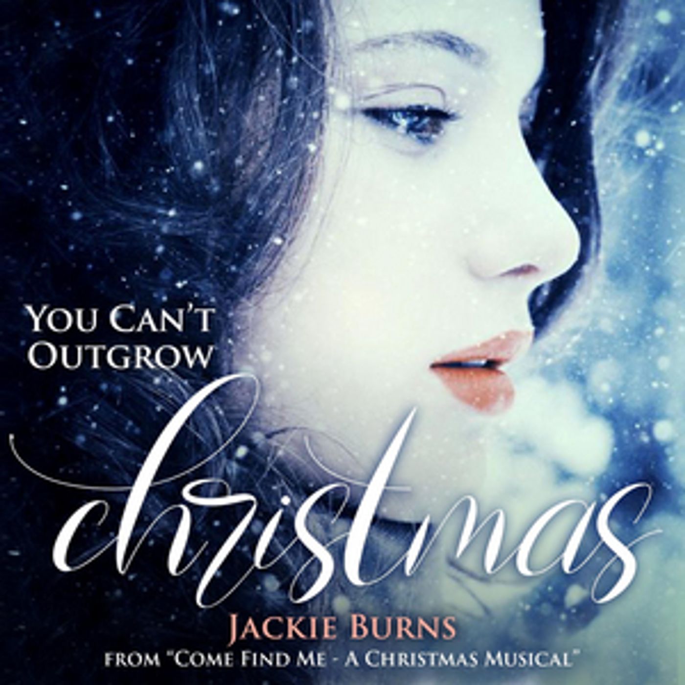 Listen to Jackie Burns on 'You Can't Outgrow Christmas' From New Christmas Musical COME FIND ME Listen to Jackie Burns on 'You Can't Outgrow Christmas' From New Christmas Musical COME FIND ME Image