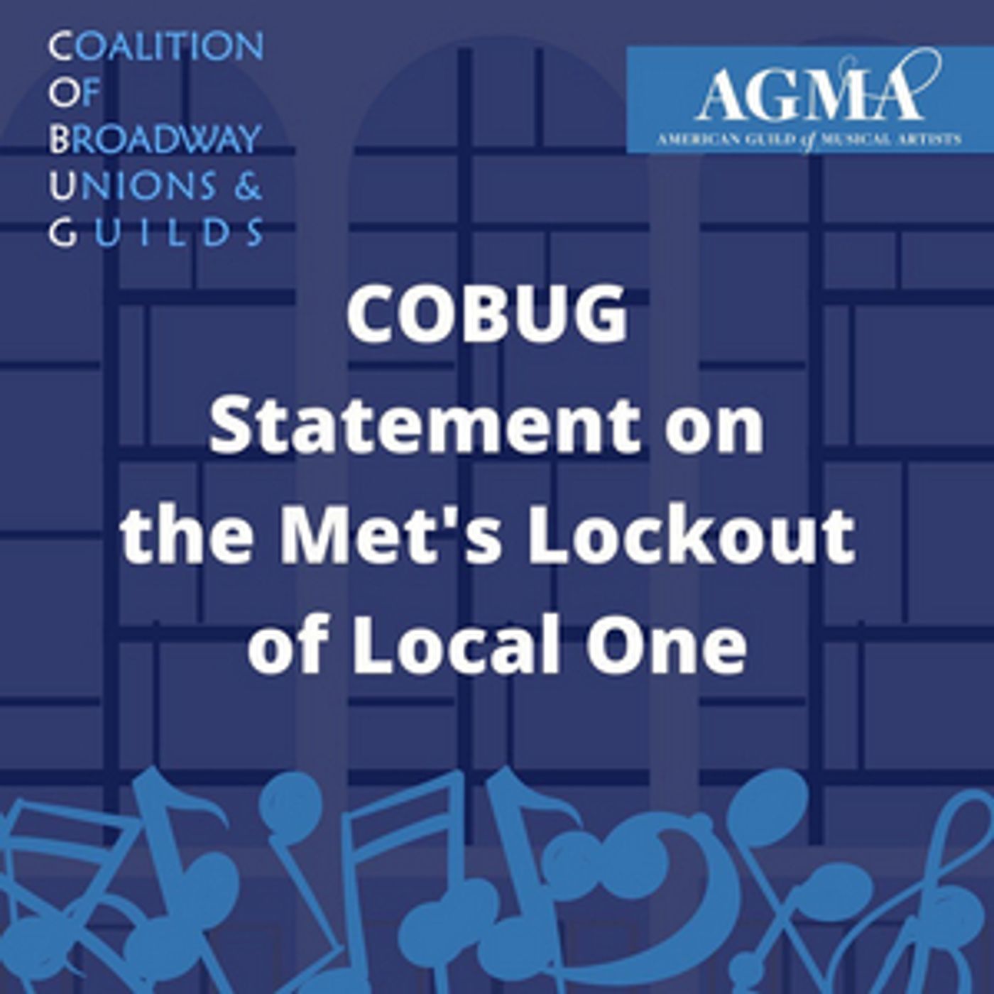 The Coalition Of Broadway Unions & Guilds Stands United With IATSE Local One In Met Opera Lockout  Image
