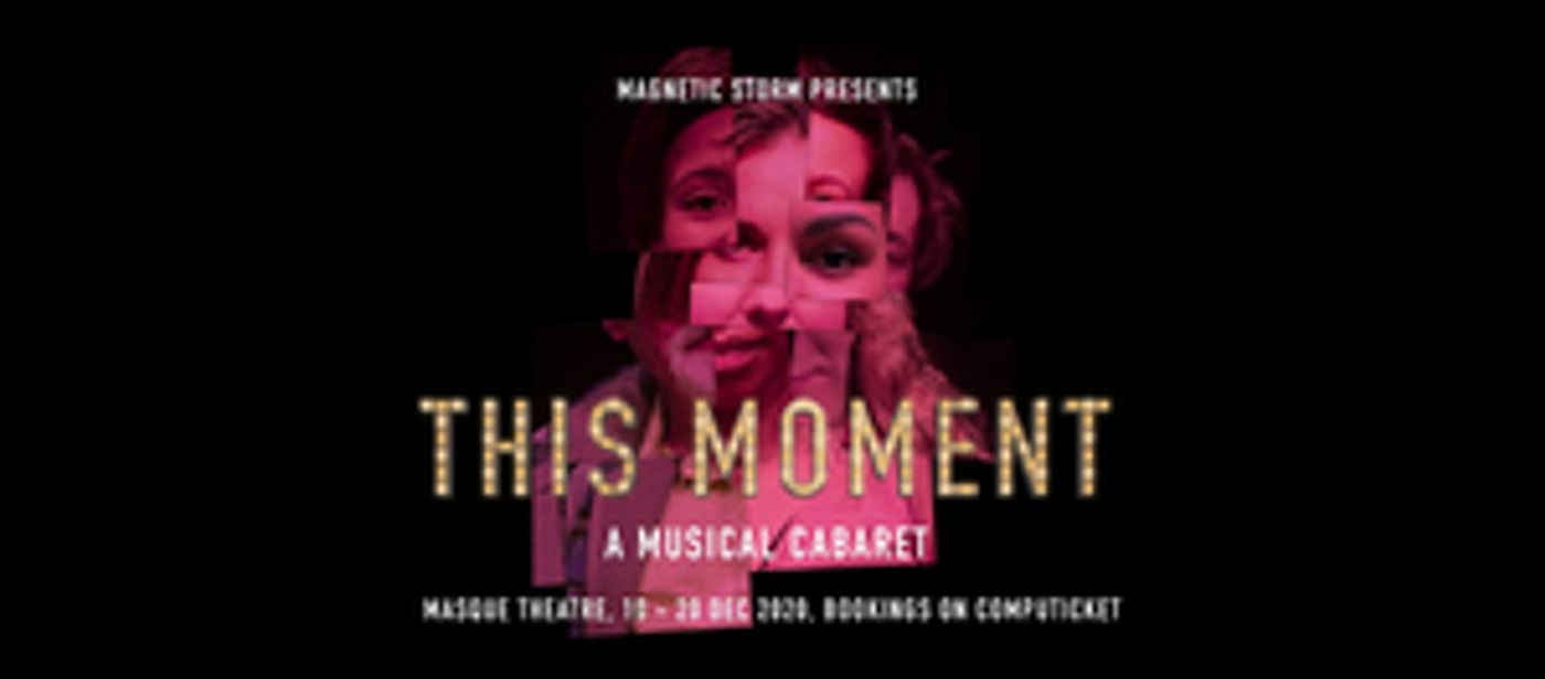 Review: End off 2020 on a high with THIS MOMENT, A MUSICAL CABARET at the Masque Theatre  Image