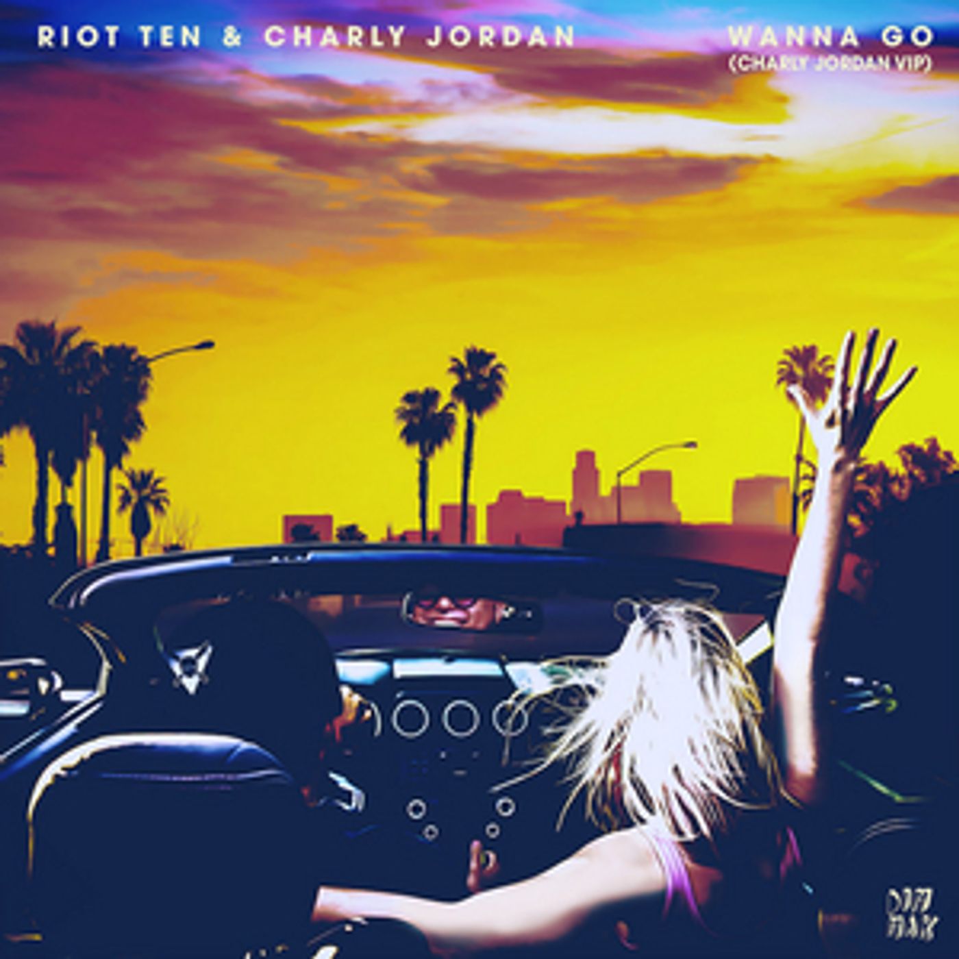 Charly Jordan Reworks Riot Ten Collab 'Wanna Go' on VIP Remix  Image