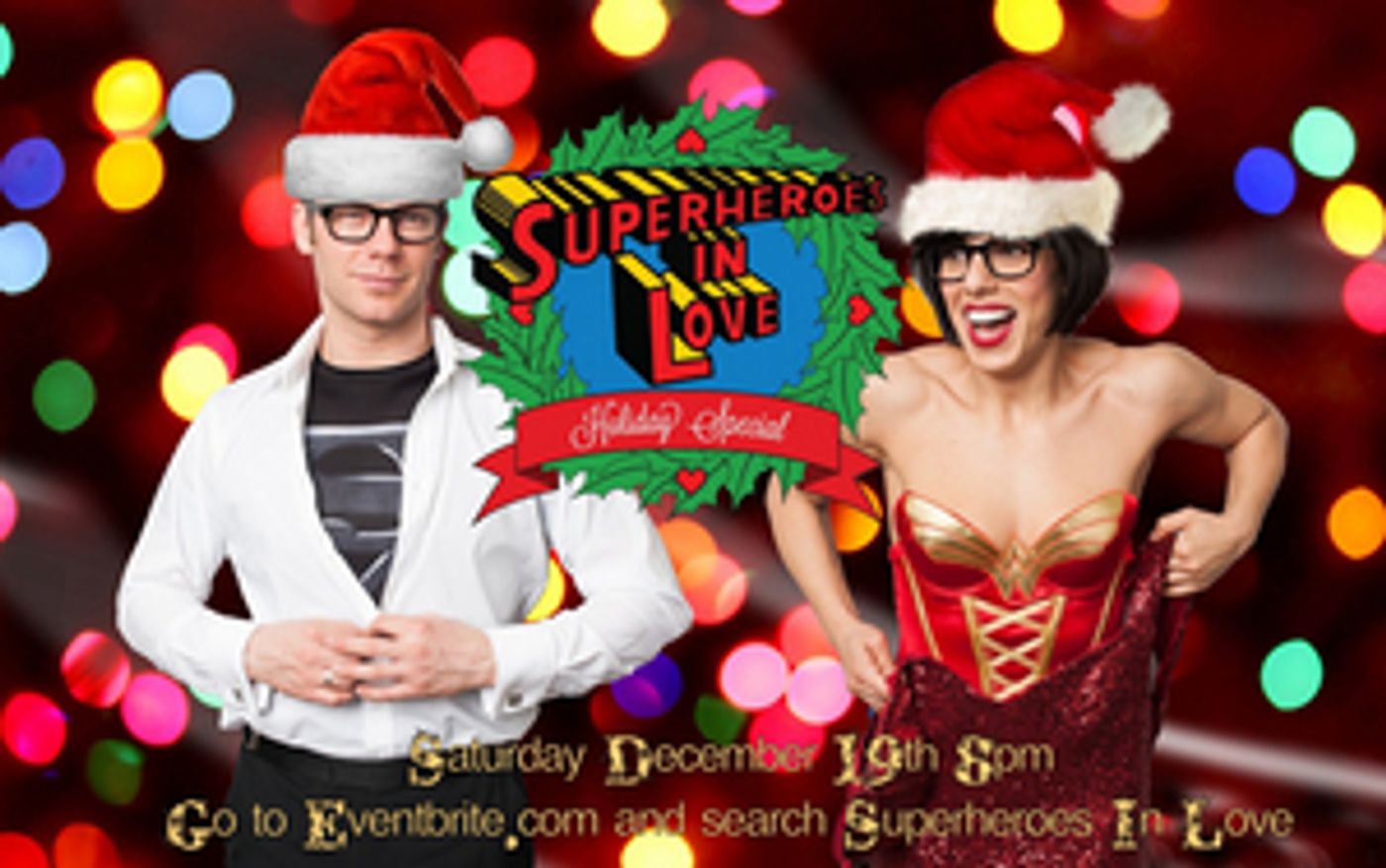 Nicolas Dromard and Desirée Davar Present SUPERHEROES IN LOVE HOLIDAY SPECIAL Nicolas Dromard and Desirée Davar Present SUPERHEROES IN LOVE HOLIDAY SPECIAL Image