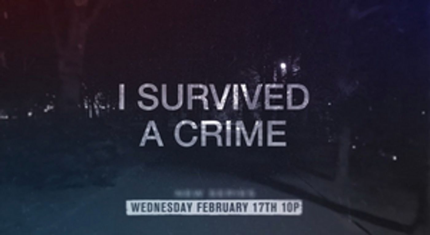 I SURVIVED A CRIME Premieres Feb. 17 on A&E  Image