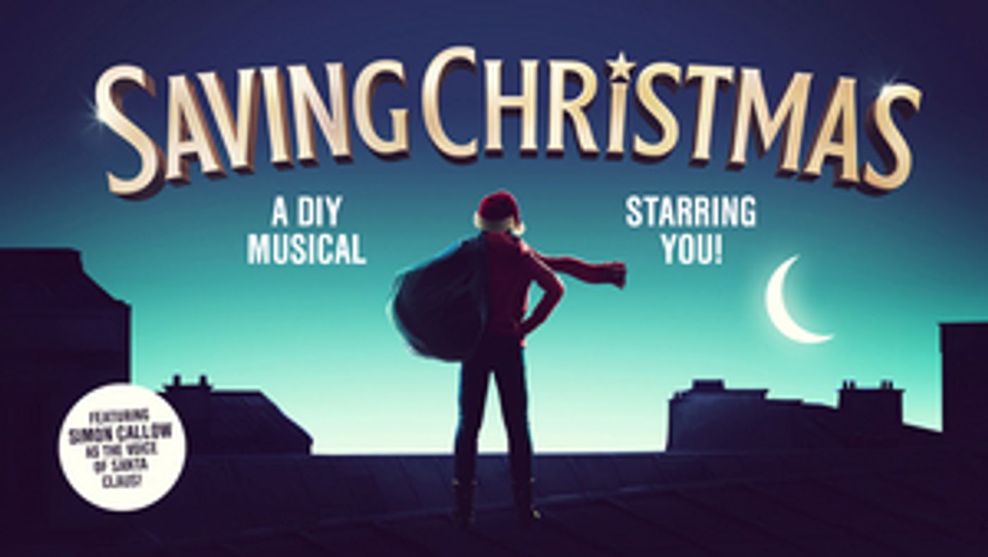 Guest Blog: Steven Dexter Discusses His Do-It-Yourself Musical, SAVING CHRISTMAS  Image
