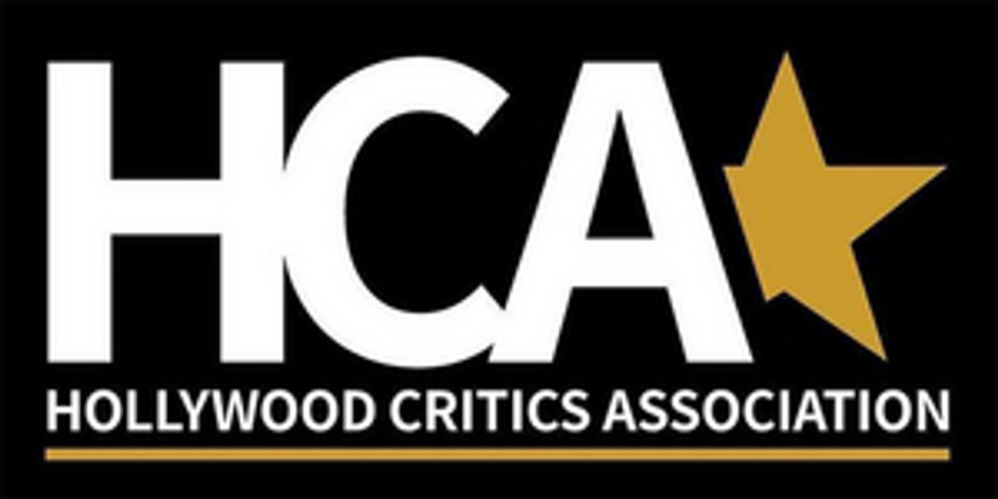 Hollywood Critics Association Announces First Wave of Honorees for the 4th Annual HCA Awards Hollywood Critics Association Announces First Wave of Honorees for the 4th Annual HCA Awards Image
