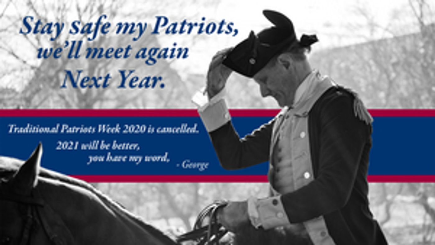 Traditional Patriots Week Postponed Until 2021  Image