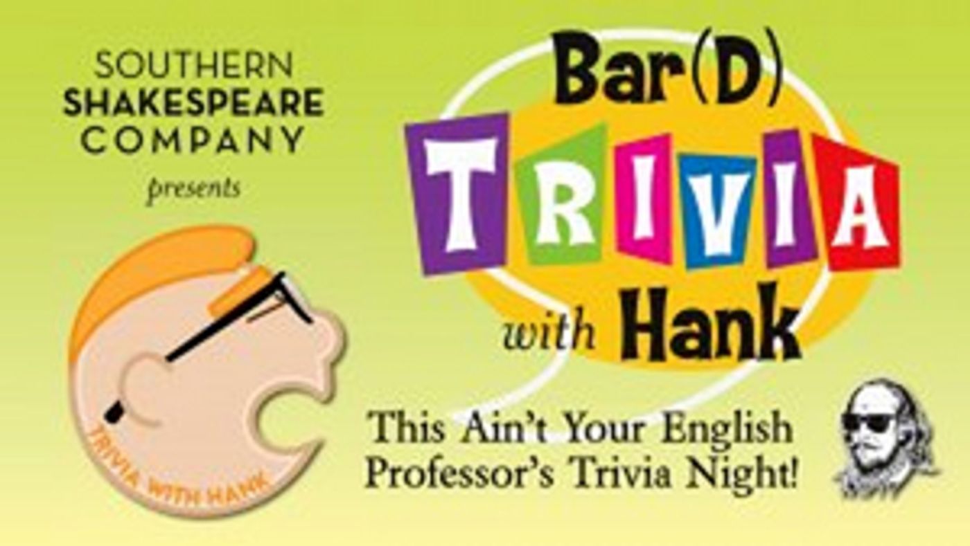 Southern Shakespeare Company to Present BAR(D) TRIVIA WITH HANK  Image