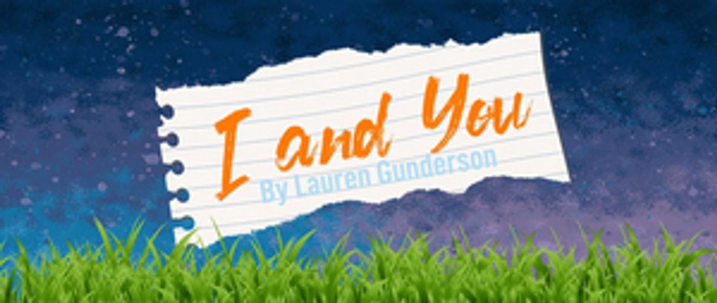 I AND YOU Tentatively Scheduled for March 2021 at Boise Contemporary Theatre I AND YOU Tentatively Scheduled for March 2021 at Boise Contemporary Theatre Image