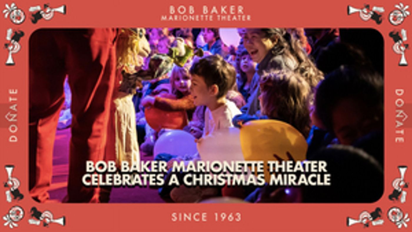 Bob Baker Marionette Theater Reaches Fundraising Goal of $365,000 Bob Baker Marionette Theater Reaches Fundraising Goal of $365,000 Image