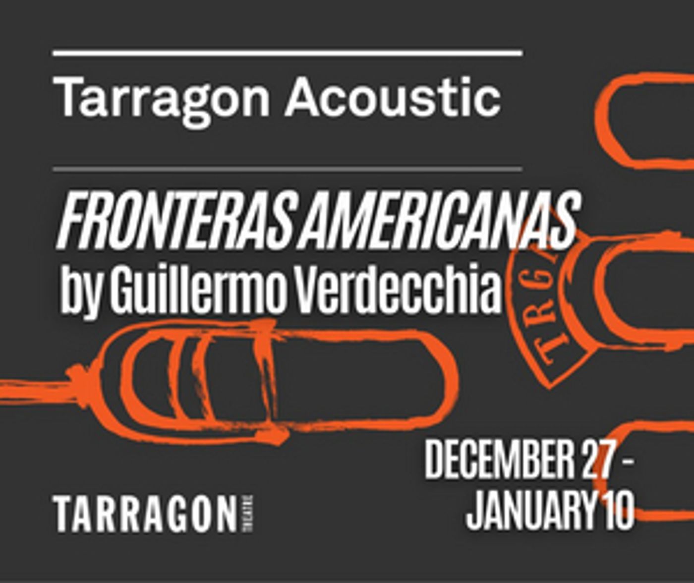Great Canadian Theatre Company Presents TARRAGON ACOUSTIC - FRONTERAS AMERICANAS Great Canadian Theatre Company Presents TARRAGON ACOUSTIC - FRONTERAS AMERICANAS Image