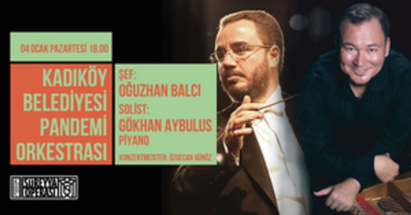 Kadıköy Belediyesi Pandemi Orkestrası Announces Performance Kadıköy Belediyesi Pandemi Orkestrası Announces Performance Image