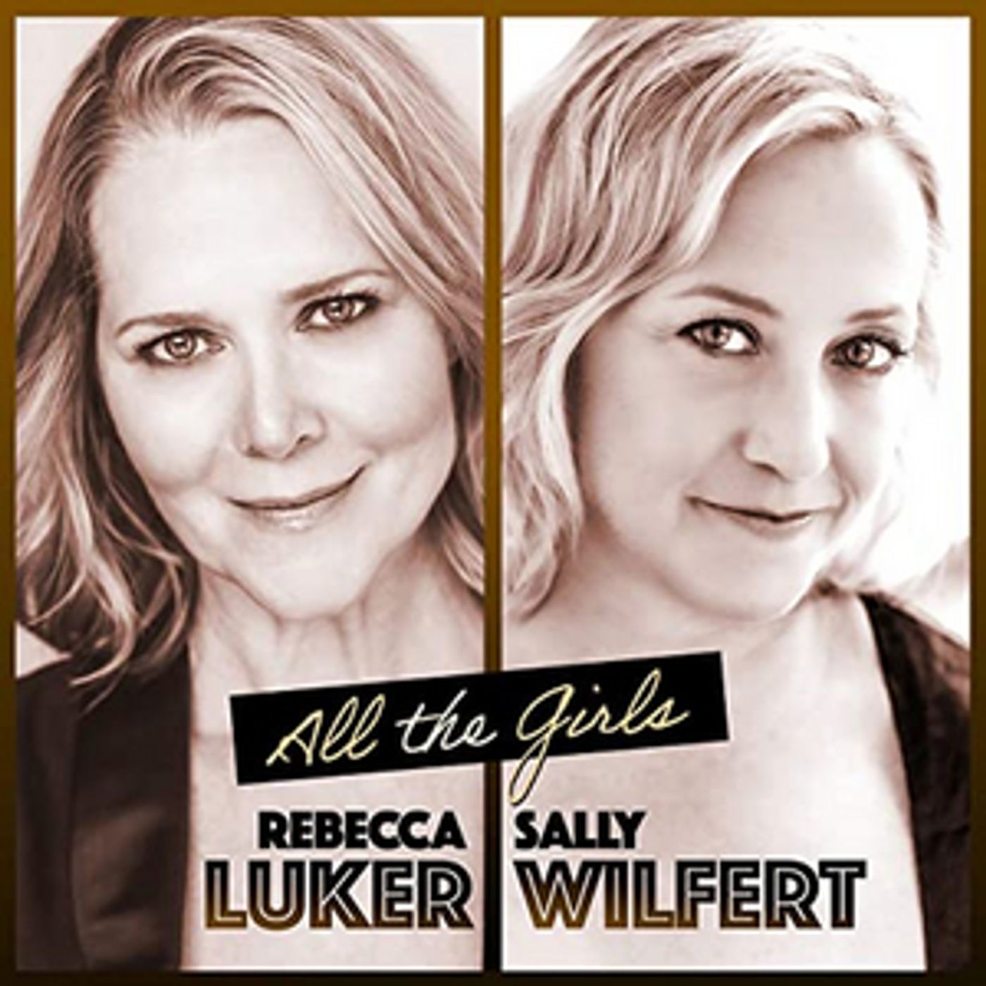 New and Upcoming Releases For the Week of December 28 - Rebecca Luker and Sally Wilfert's 'All The Girls', and More!  Image