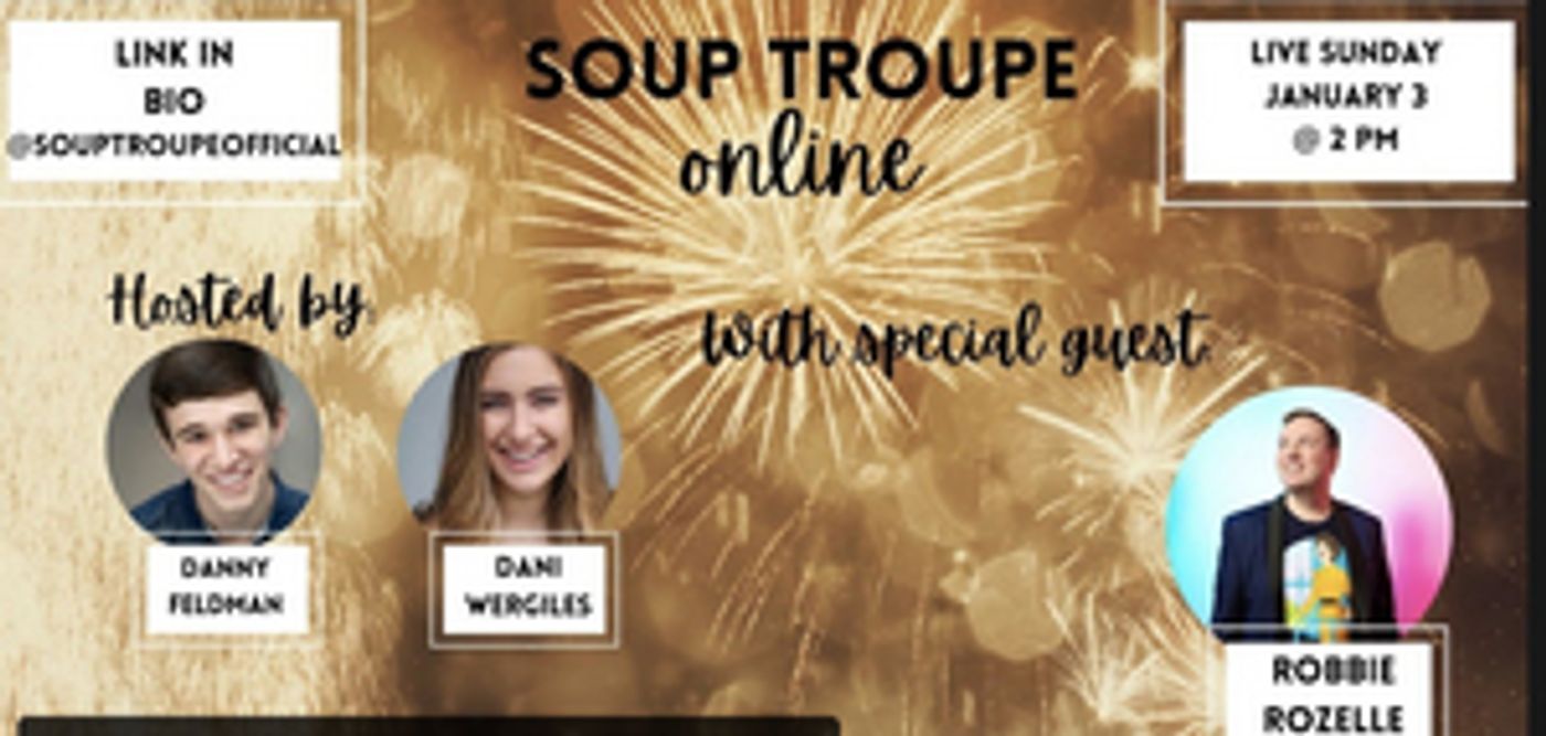 VIDEO: Robbie Rozelle Makes Guest Appearance on SOUP TROUPE ONLINE  Image