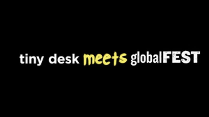 Tiny Desk Meets globalFEST Releases Daily Schedule Image