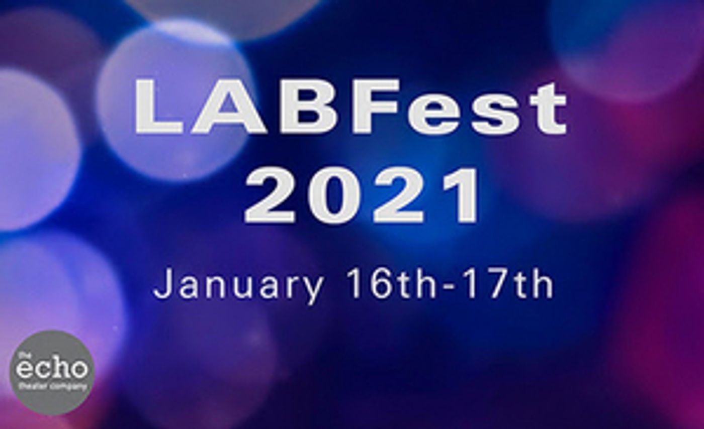 The Echo Theater Company Presents LABFest 2021  Image