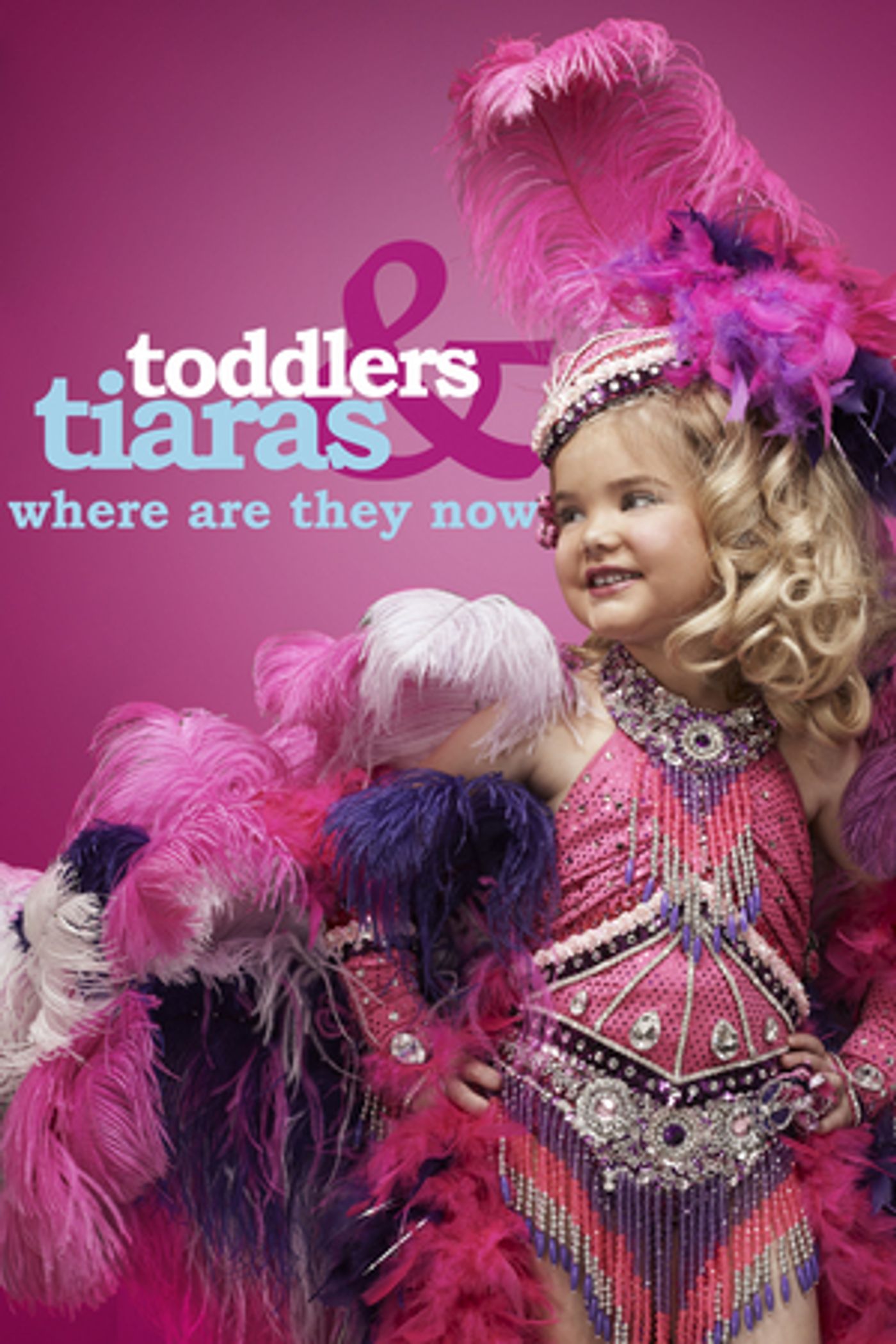 TODDLERS & TIARAS: WHERE ARE THEY NOW? Reveals the Sweeping Transformations of America's Favorite Pint-Sized Pageant Queens  Image