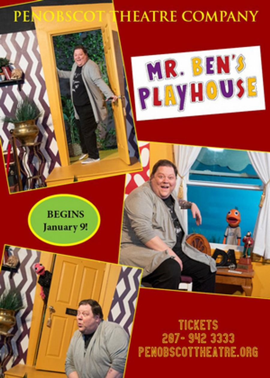 Penobscot Theatre Company Announces MR. BEN'S PLAYHOUSE Image