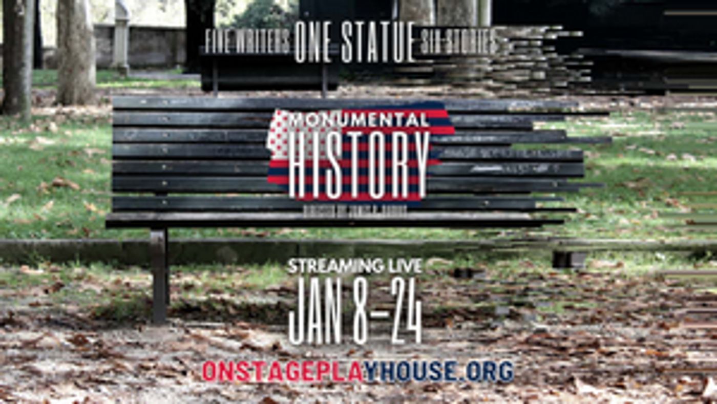 Interview: James P. Darvas of MONUMENTAL HISTORY at OnStage Playhouse  Image