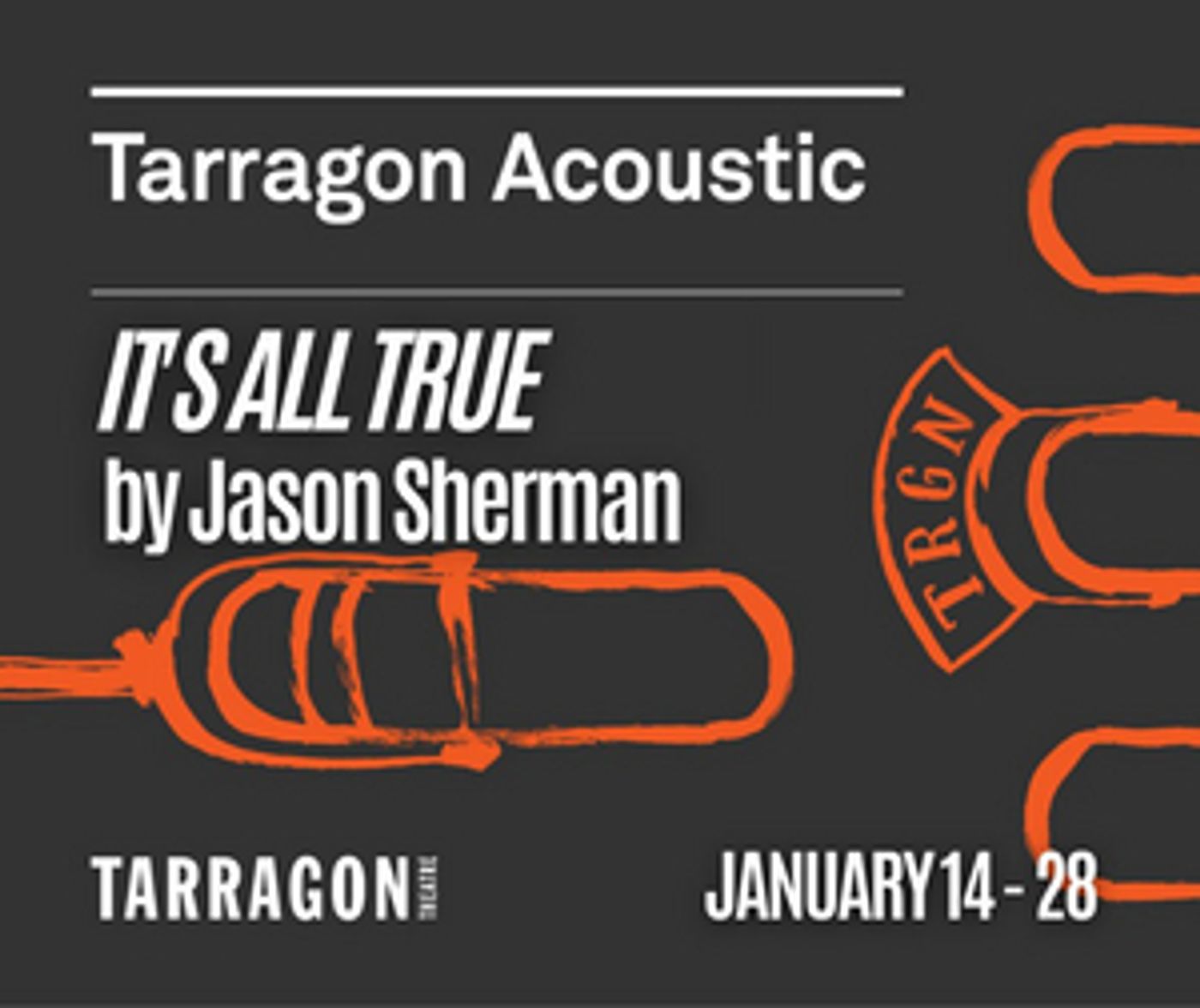 Great Canadian Theatre Company Presents TARRAGON ACOUSTIC - IT'S ALL TRUE  Image