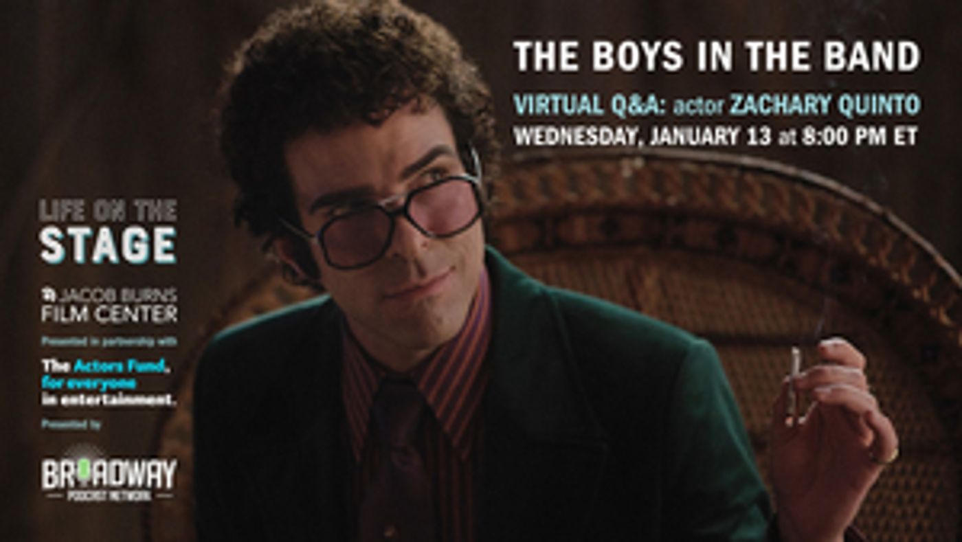 Zachary Quinto to Take Part in THE BOYS IN THE BAND Q&A Tonight Zachary Quinto to Take Part in THE BOYS IN THE BAND Q&A Tonight Image