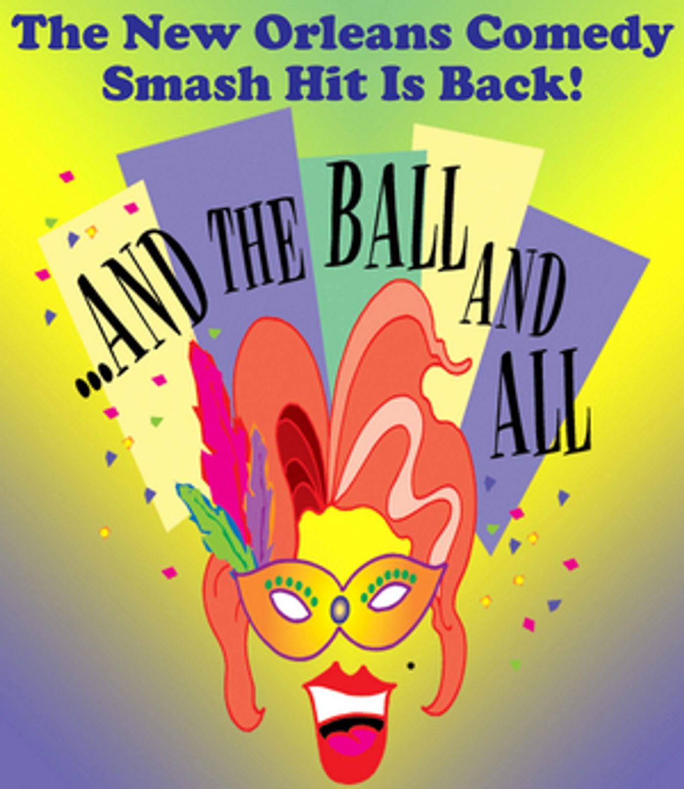 Rivertown Theaters For the Performing Arts Brings Back AND THE BALL AND ALL  Image