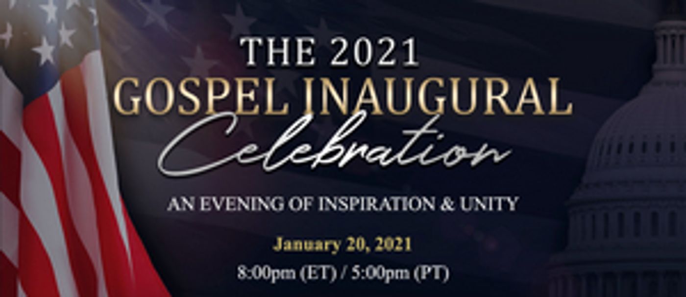 Welcome a New Era of Inspiration and Unity at the Virtual 2021 Inaugural Gospel Celebration  Image