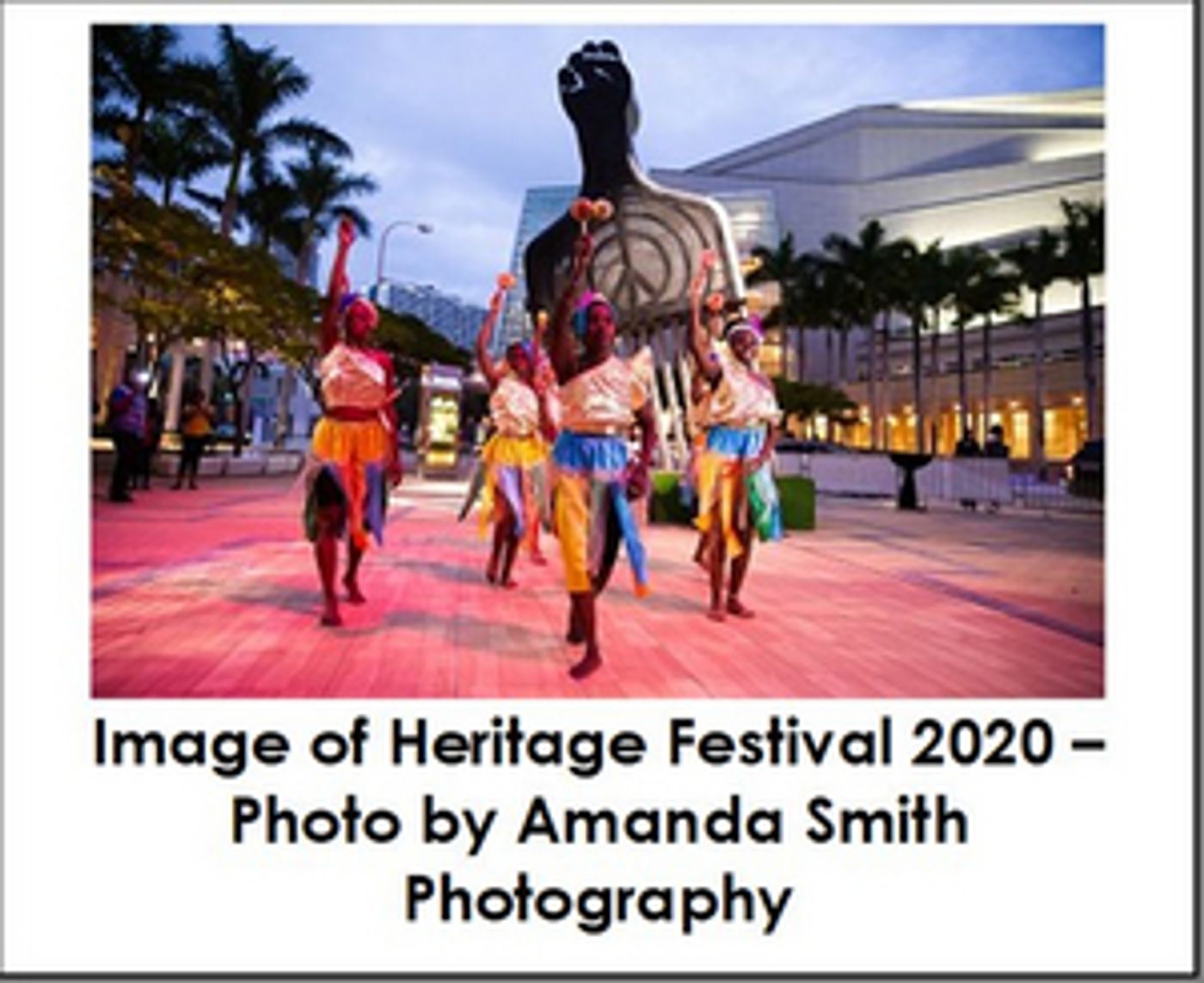The Adrienne Arsht Center for the Performing Arts Announces Virtual HERITAGE FESTIVAL 2021  Image