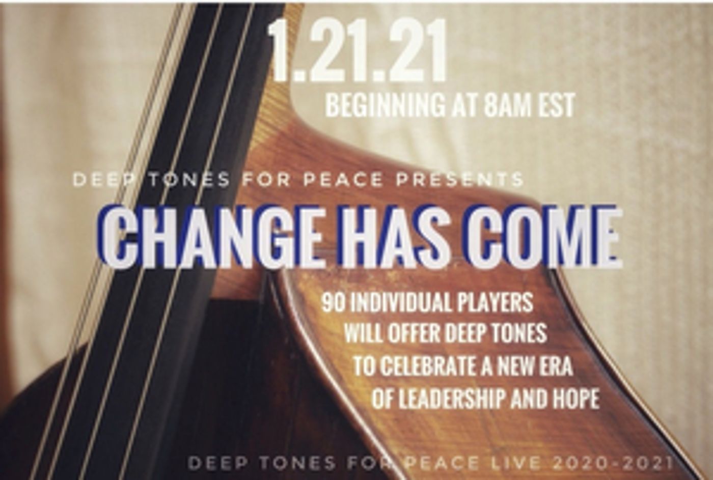 Deep Tones For Peace Presents CHANGE HAS COME  Image